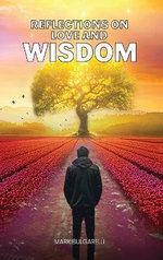 Reflections on Love and Wisdom