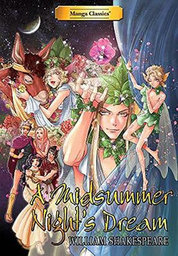 Manga Classics : A Midsummer Night's Dream