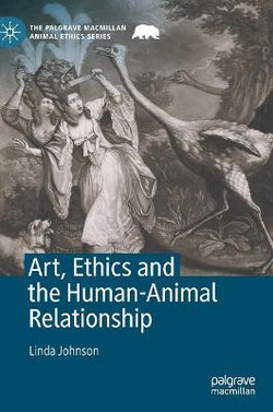 Art, Ethics and the Human-Animal Relationship