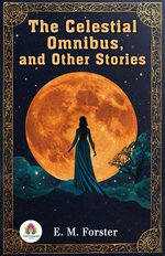 The Celestial Omnibus and other Stories