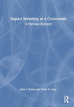 Impact Investing at a Crossroads