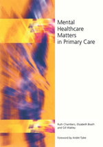 Mental Healthcare Matters In Primary Care Mental Healthcare Matters In Primary Care