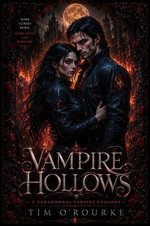 Vampire Hollows: A Paranormal Vampire Romance