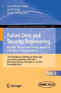 Future Data and Security Engineering. Big Data, Security and Privacy, Smart City and Industry 4. 0 Applications