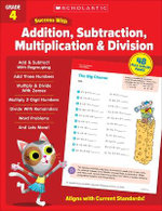 Scholastic Success with Addition, Subtraction, Multiplication and Division Grade 4 Workbook