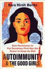 Autoimmunity and the Good Girls