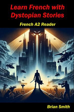 Learn French with Dystopian Stories