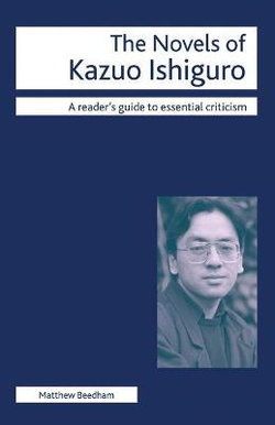 The Novels of Kazuo Ishiguro