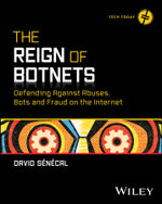 The Reign of Botnets