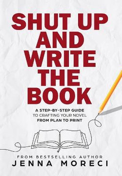 Shut up and Write the Book