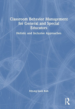 Classroom Behavior Management for General and Special Educators
