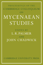 Proceedings of the Cambridge Colloquium on Mycenaean Studies