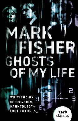 Ghosts of My Life Ghosts of My Life