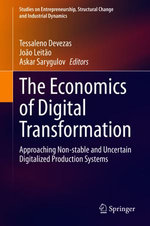 The Economics of Digital Transformation The Economics of Digital Transformation