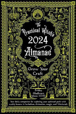 Practical Witch's Almanac 2024: Grow Your Craft