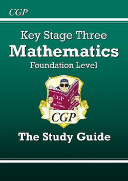 KS3 Maths Revision Guide - Foundation (includes Online Edition, Videos & Quizzes): for Years 7, 8 and 9