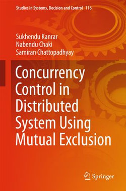 Concurrency Control in Distributed System Using Mutual Exclusion Concurrency Control in Distributed System Using Mutual Exclusion
