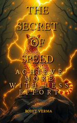 The Secret of Speed