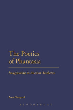 The Poetics of Phantasia The Poetics of Phantasia
