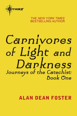 Carnivores of Light and Darkness