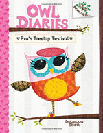 Eva's Treetop Festival: a Branches Book (Owl Diaries #1) (Library Edition)