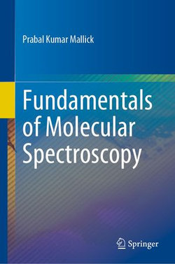 Fundamentals of Molecular Spectroscopy Fundamentals of Molecular Spectroscopy
