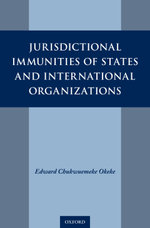 Jurisdictional Immunities of States and International Organizations