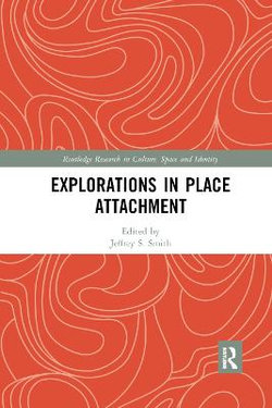 Explorations in Place Attachment