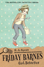 Friday Barnes : Girl Detective