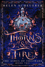 Thorns & Fire