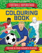Football Superstars Colouring Book