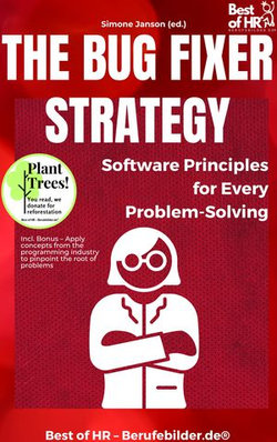 The Bug Fixer Strategy – Software Principles for Every Problem-Solving