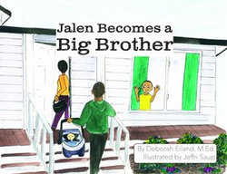 Jalen Becomes a Big Brother