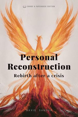 Personal Reconstruction. Rebirth After a Crisis Personal Reconstruction. Rebirth After a Crisis