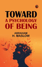 Toward a Psychology of Being