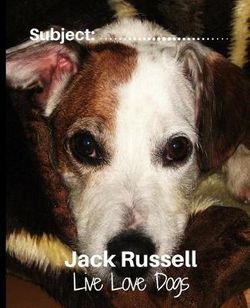 Jack Russell - Live Love Dogs!