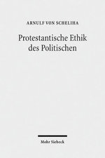 Protestantische Ethik des Politischen