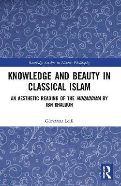 Knowledge and Beauty in Classical Islam