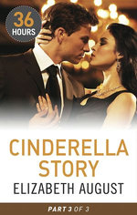 Cinderella Story Part Three
