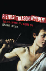 Pistols! Treason! Murder!