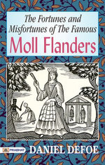The Fortunes and Misfortunes of the Famous Moll Flanders 