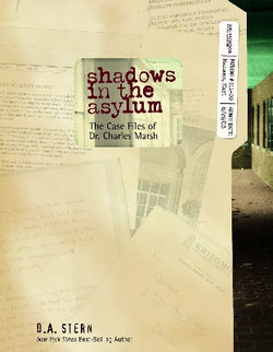 Shadows in the Asylum