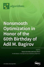 Nonsmooth Optimization in Honor of the 60th Birthday of Adil M. Bagirov