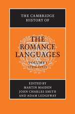 The Cambridge History of the Romance Languages: Volume 1, Structures