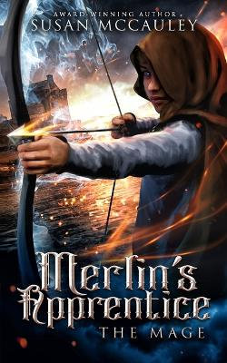 Merlin's Apprentice: the Mage