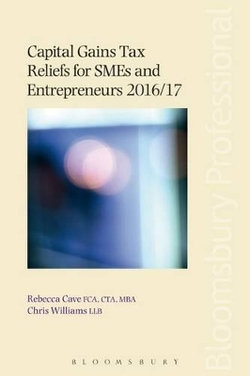 Capital Gains Tax Reliefs for SMEs and Entrepreneurs 2016/17