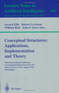 Conceptual Structures: Applications, Implementation and Theory