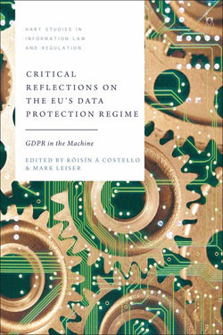 Critical Reflections on the EU's Data Protection Regime Critical Reflections on the EU's Data Protection Regime