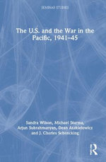 The U. S. and the War in the Pacific 1941-1945
