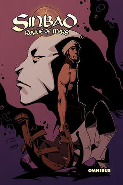 Sinbad Rogue of Mars: Omnibus Sinbad Rogue of Mars: Omnibus
